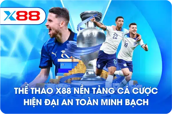 Thể thao X88 nền tảng cá cược hiện đại an toàn minh bạch
